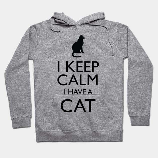 I Keep Calm I Have A Cat Hoodie by KeepCalmWorld